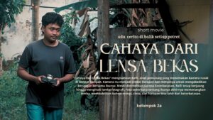 Cahaya dari Lensa Bekas, Mimpi yang Tumbuh dari Keterbatasan